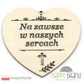 serce zawieszka na znicz - Na Zawsze w Naszych Sercach, naturalny kolor drewna
