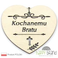 serce zawieszka na znicz - Kochanemu Bratu naturalny kolor drewna