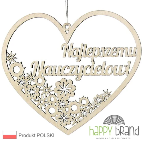 zawieszka serce z kwiatkami - Najlepszemu Nauczycielowi