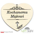 serce zawieszka na znicz - Kochanemu Mężowi naturalny kolor drewna