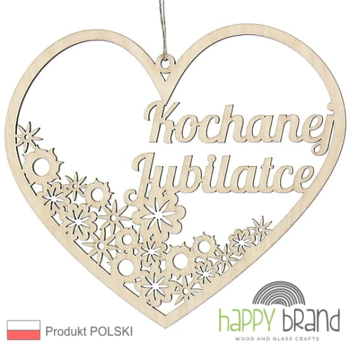 zawieszka serce z kwiatkami - Kochanej Jubilatce